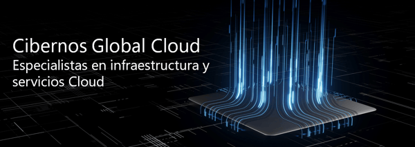 cibernos global cloud infraestructura y servicios