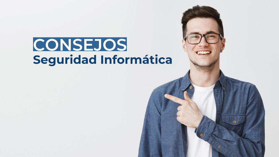 consejos seguridad informatica